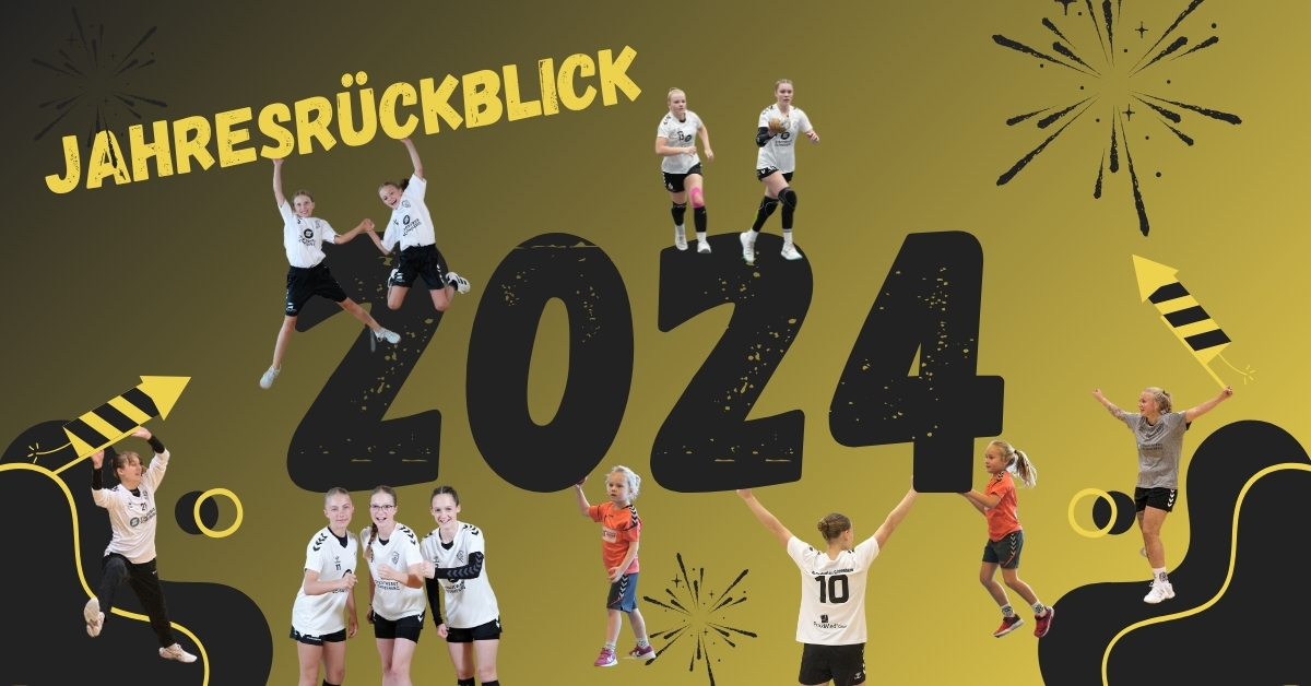 Unser Jahresrückblick zum Handballjahr 2024